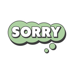 Sorry short phrase, speech bubble in retro style vector Illustration