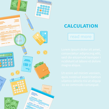 Calculation concept. Tax accounting. Financial analysis, analytics, data capture, planning, statistics, research. Documents, forms, calendar, calculator, money, credit cards, checks, wallet. Vector