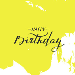 Happy birthday card. Handwritten text on abstract yellow brush strokes.