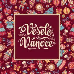 Naklejka premium Czech language. Vesele Vanoce. Christmas message. 