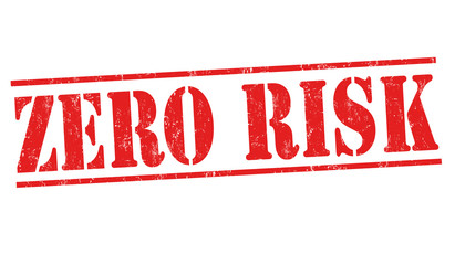 Zero risk sign or stamp