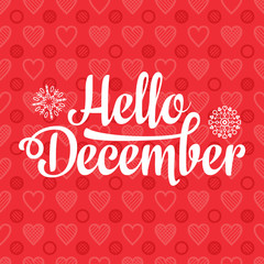 Hello December card. Holiday decor. Lettering 