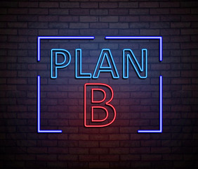 Obraz premium Neon Plan B concept.