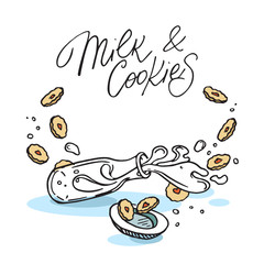 Image of overturned milk bottle and cookies. Hand lettering - Milk and Cookies.