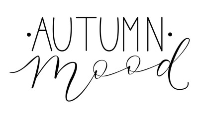 Autumn Mood - hand lettered quote.