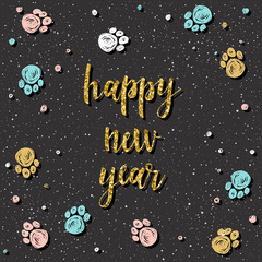 Fototapeta premium Happy new year card. Handwritten quote and doodle dog paw track