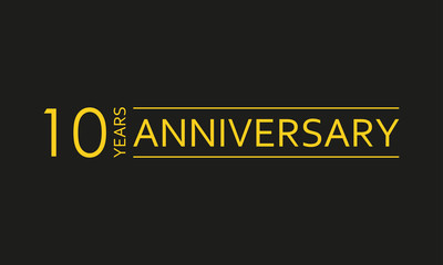 10 years anniversary emblem. Anniversary icon or label. 10 years celebration and congratulation design element. Vector illustration.