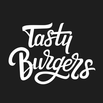 Vector illustration with hand-drawn lettering "Tasty Burgers"