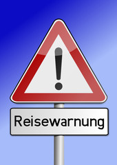 Achtung Reisewarnung
