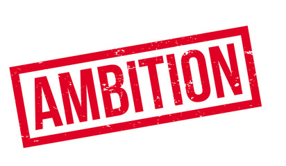 Ambition rubber stamp. Grunge design with dust scratches. Effects can be easily removed for a clean, crisp look. Color is easily changed.