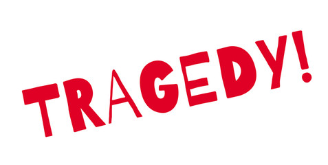 Tragedy rubber stamp. Grunge design with dust scratches. Effects can be easily removed for a clean, crisp look. Color is easily changed.