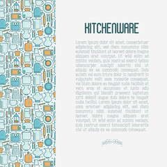 Kitchenware and tableware concept with thin line icons set. Vector illustration for cooking recipes, menu, shop, web site, app.