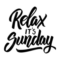 Relax it's sunday. Hand drawn lettering phrase isolated on white background.