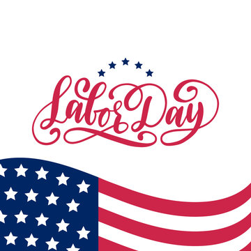 Vector Labor Day greeting or invitation card. American holiday illustration with USA flag. Poster with hand lettering.