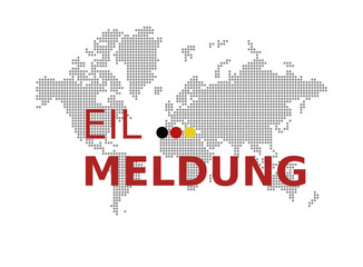 Eil Meldung + Weltkarte