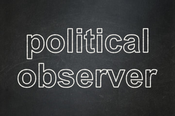 Fototapeta na wymiar Political concept: Political Observer on chalkboard background