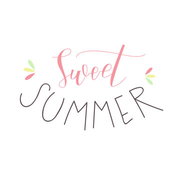 Sweet summer lettering. Vector color illustration with sweet summer text and decoration. Great for card, postcard, banners, covers, poster and other design