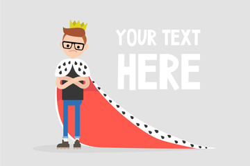Young arrogant character wearing a royal mantle and a crown / flat editable vector illustration, clip art