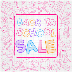 Back to School Sale - concept with sketch on checked paper. Vector.