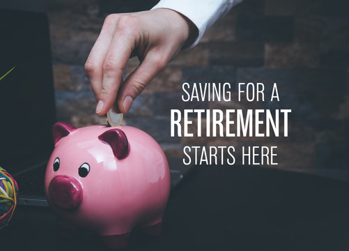 SAVING FOR A RETIREMENT STARTS HERE CONCEPT