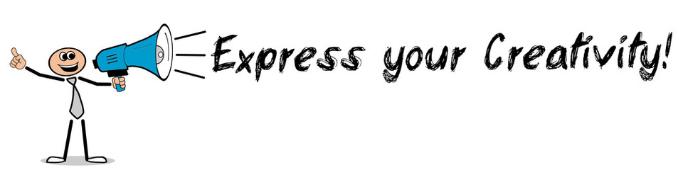 Express your Creativity! / Mann mit Megafon