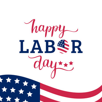 Vector Happy Labor Day card. National american holiday illustration with USA flag. Festive poster with hand lettering.
