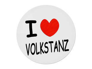 I love Volkstanz