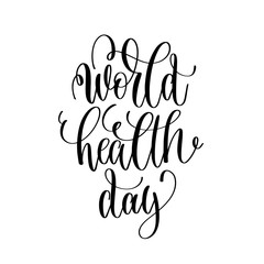 world health day - hand lettering inscription to healthy life