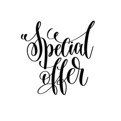 special offer - black and white hand lettering inscription