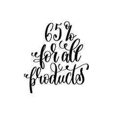 65% for all products black and white hand lettering