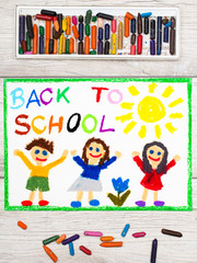 Obraz na płótnie Canvas Photo of colorful drawing: Word BACK TO SCHOOL and happy children. First day at school.