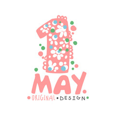 First May, International labor day logo template original design. Spring holidays colorful hand drawn vector Illustration