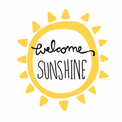 Welcome Sunshine word lettering and sun shape vector illustration