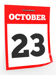 Fototapeta premium October 23. Calendar on white background.