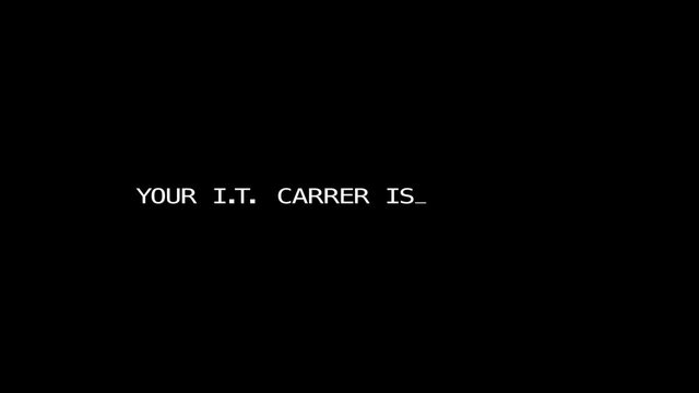 Your IT Carrer is waiting Black/White
