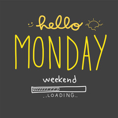 Hello Monday Weekend loading word vector illustration doodle style