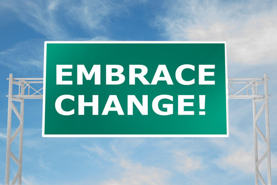 Embrace Change! concept