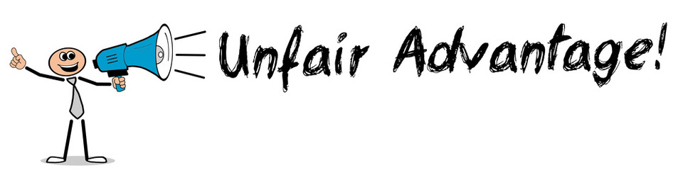 Unfair Advantage! / Mann mit Megafon