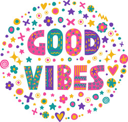 Word art Good vibes