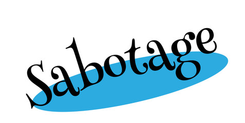 Sabotage rubber stamp. Grunge design with dust scratches. Effects can be easily removed for a clean, crisp look. Color is easily changed.