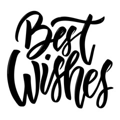 Best wishes. Hand drawn lettering isolated on white background.