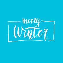Modern hand drawn lettering phrase. Merry winter. Calligraphy brush and ink.