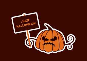 I Hate Halloween vector. Halloween pumpkin vector. Pumpkin background for halloween