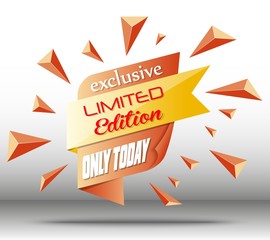 Exclusive limited edition 