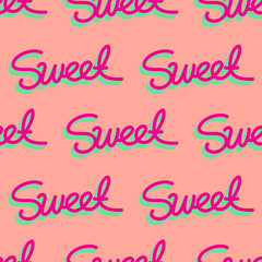 Colorful seamless vector pattern with handwriting text, "Sweet". Decorative tropical background for print, invitation, textile, fabric, wallpaper, card, poster, home decor, packaging, wrapping paper. 