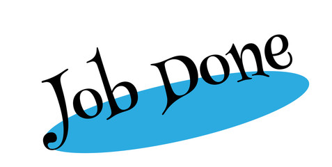 Job Done rubber stamp. Grunge design with dust scratches. Effects can be easily removed for a clean, crisp look. Color is easily changed.