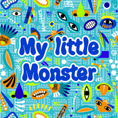 My little monster poster
