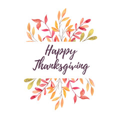 Hand drawn watercolor illustration. Happy Thanksgiving! Label with Fall leaves. Forest design elements. Perfect for invitations, greeting cards, blogs, prints and more