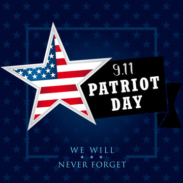 Patriot day USA We Will Never Forget star banner. 9/11 Patriot Day background, American Flag on star shape background. September 11, 2001 poster template vector illustration for Patriot Day