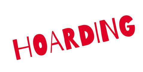 Hoarding rubber stamp. Grunge design with dust scratches. Effects can be easily removed for a clean, crisp look. Color is easily changed.